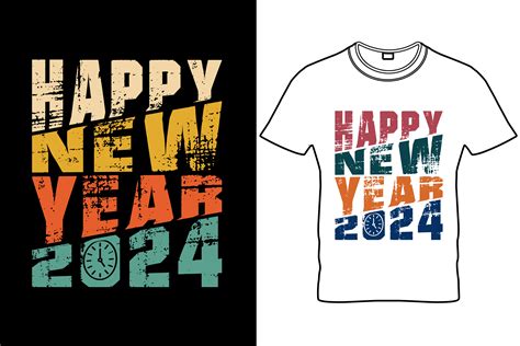 Happy New Year 2024 T-Shirt Design-10 Graphic by TANIA KHAN RONY ...