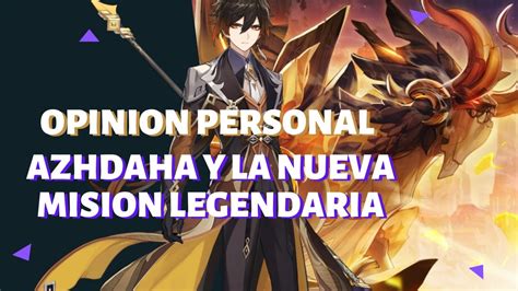 Hablemos sobre Azhdaha y La ultima misión legendaria // Genshin Impact Lore - YouTube