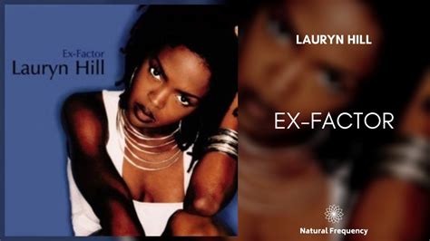 Lauryn Hill - Ex-Factor (432Hz) - YouTube