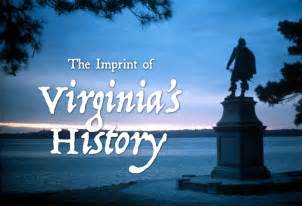 The Imprint of Virginia’s History – Landmark Events