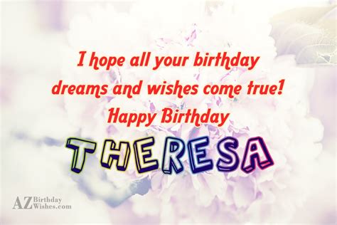 Happy Birthday Theresa - AZBirthdayWishes.com