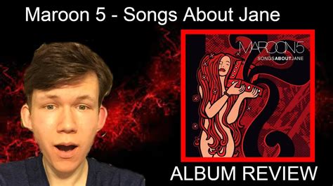 Maroon 5 - Songs About Jane ALBUM REVIEW - YouTube