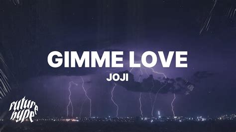 Joji - Gimme Love (Lyrics) - YouTube