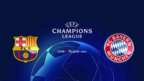 Barcelona vs Bayern Munich Preview and Prediction Live stream UEFA ...