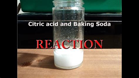 Citric acid and Baking Soda Reaction - YouTube