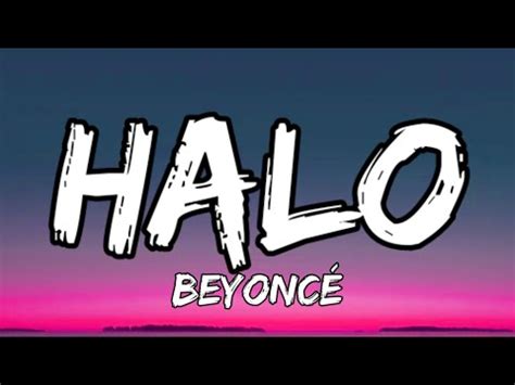 Beyoncé - Halo (Lyrics) - YouTube