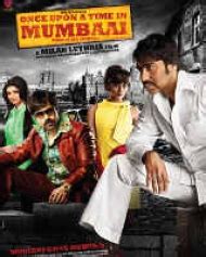 Once Upon A Time In Mumbai - Hindi Movie Review, Ott, Release Date, Trailer, Budget, Box Office ...