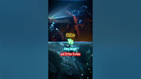 Slattern VS Gipsy Danger and Striker Uereka #edit #versus #pacificrim ...