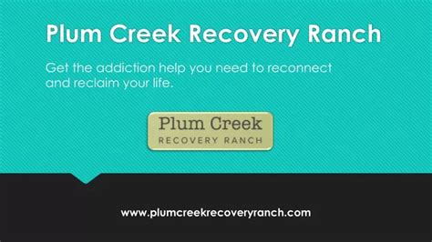 PPT - Plum Creek Recovery Ranch PowerPoint Presentation, free download ...