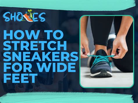 How To Stretch Sneakers For Wide Feet: A Helpful Guide - ShoesGecko