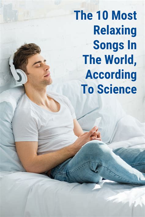 The 10 most relaxing songs in the world according to science ranked – Artofit