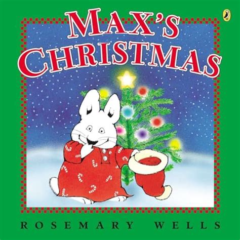 Maxs Christmas (Max and Ruby) by Wells, Rosemary: New (2013) | Ebooksweb