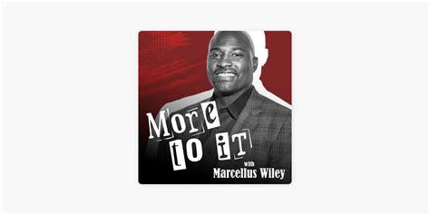 ‎More To It with Marcellus Wiley on Apple Podcasts