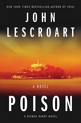 Amazon.com: Poison: A Novel (17) (Dismas Hardy): 9781501115707 ...