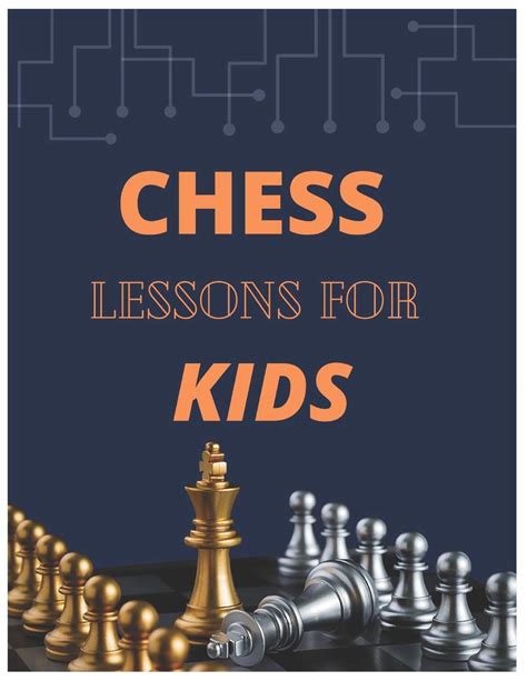 CHESS LESSONS FOR KIDS: kids not only learn chess but also have fun and ...