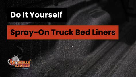 How to DIY a Spray-in Truck Bedliner