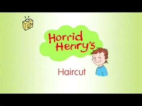 32 Horrid Henry's Haircut - YouTube