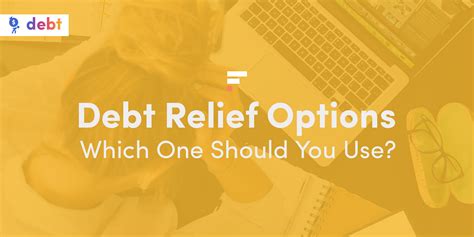 Debt Relief Options: Which One Should You Use?