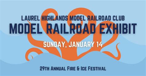 Model Railroad Exhibit - Fire & Ice Festival, 216 West Main Street ...