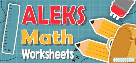 The Best ALEKS Math Worksheets: FREE & Printable - Effortless Math: We Help Students Learn to ...