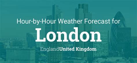 Hourly forecast for London, England, United Kingdom