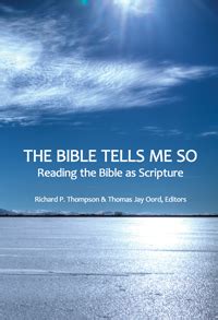 The Bible Tells Me So by Richard P. Thompson and Thomas Jay Oord ...