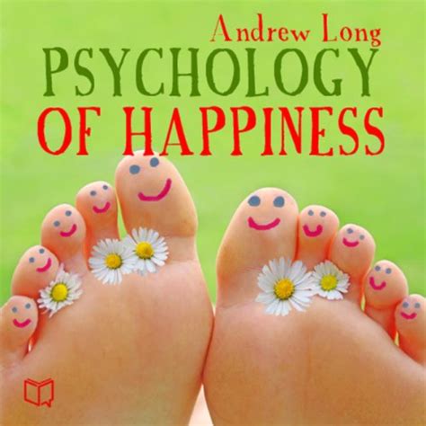 Psychology of Happiness by Andrew Long | Audiobook | Audible.com