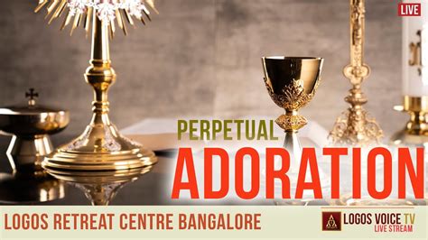 ADORATION | Live From | Logos Retreat Centre, Bangalore - YouTube