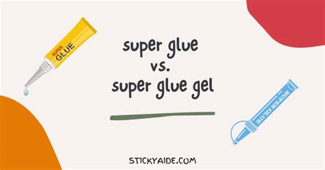 Super Glue Vs. Super Glue Gel | In-Depth Comparison – Sticky Aide