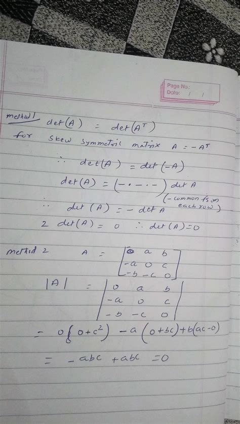 Prove that the determinant of a skew-symmetric matrix of odd order is zero - Brainly.in