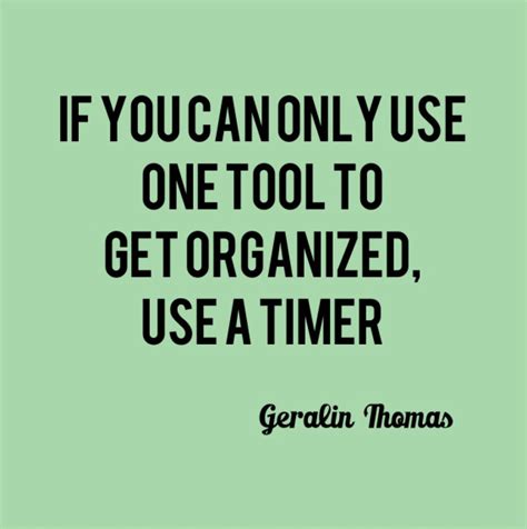 Quotes About Getting Organized. QuotesGram