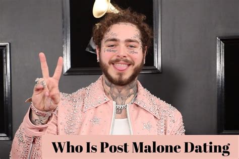 Who Is Post Malone Dating: Does He Have Kids? - Lake County News