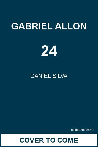 Gabriel Allon Book 24 by Daniel Silva