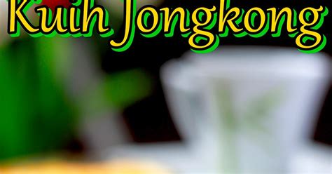 Our Journey Begins: Kuih Jongkong Mangkuk