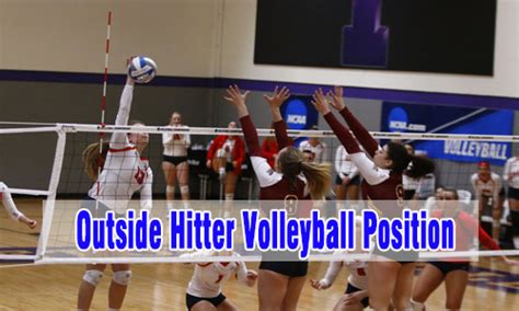 Outside Hitter Volleyball Position - Traits of a Great Outside Hitter