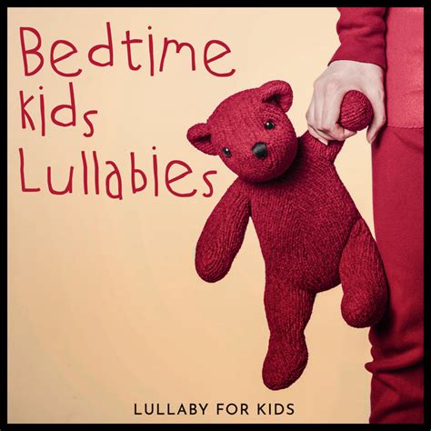 Bedtime Kids Lullabies - Album by Lullaby For Kids | Spotify