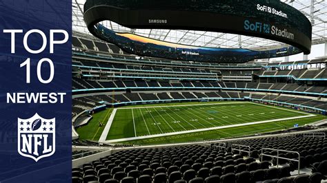 Top 10 Newest NFL Stadiums - TFC Stadiums