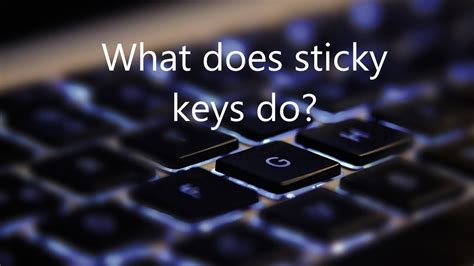 Sticky Keys Setting explained. - YouTube