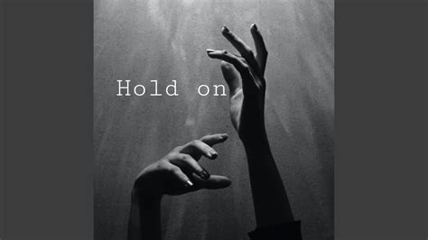 Hold on - YouTube