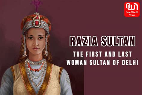 History Notes: Who was Razia Sultan? Facts you need to know! story of ...