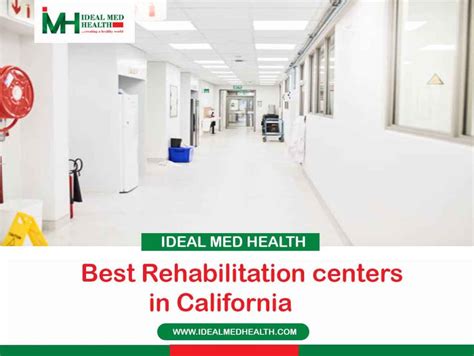 Best Rehabilitation centers in California - idealmedhealth