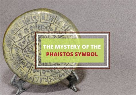 What Is the Phaistos Disk? – History and Meaning