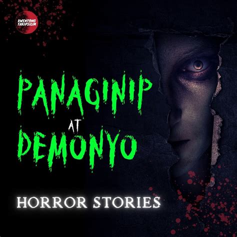 Panaginip at Demonyo Horror Stories | Panaginip at Demonyo Horror Stories. Kinig muna tayo! Re ...