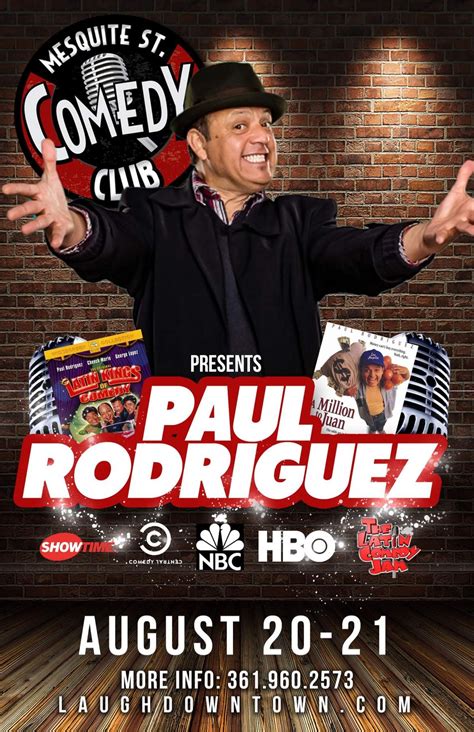 Comedian Paul Rodriguez live ! 21 and up only ! Tickets in CORPUS ...