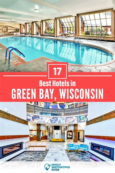 22 Best Hotels in Green Bay, WI for 2024 (Top-Rated Stays!)