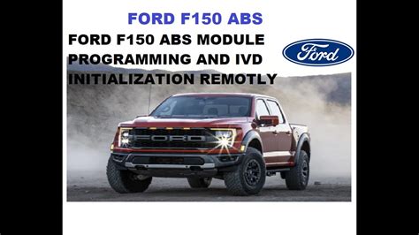 F 150 ABS MODULE PROGRAMMING AND IVD INITIALISATION, FORD ABS CODING ...