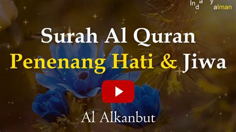 SURAH PENENANG HATI DAN JIWA UNTUK TIDUR | AYAT AL QURAN UNTUK ...