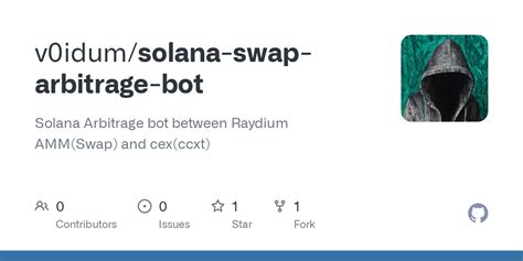 GitHub - v0idum/solana-swap-arbitrage-bot: Solana Arbitrage bot between Raydium AMM(Swap) and ...