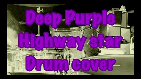 Deep Purple / Highway star - Drum cover - YouTube