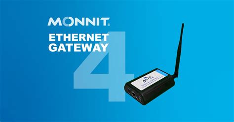 Monnit Ethernet Gateway Gets New Enterprise Level Features